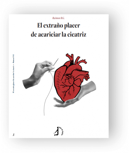 El extraño placer  de acariciar la cicatriz
